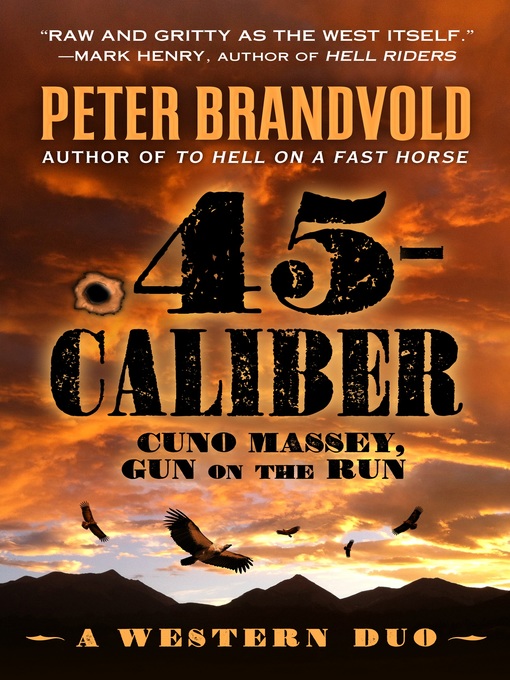 Title details for .45-Caliber by Peter Brandvold - Available